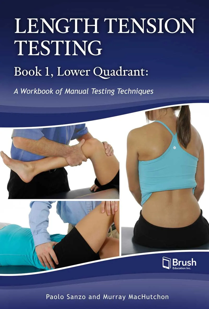 Cover of Length Tension Testing Book 1: Lower Quadrant